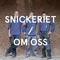 snickeriet om oss